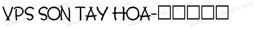 VPS Son Tay Hoa字体转换